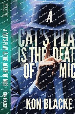 Cat's Play is the Death of Mice