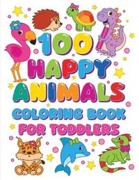 bokomslag 100 Happy Animals Coloring Book for Toddlers