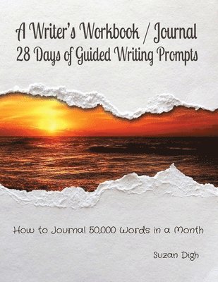 bokomslag A Writer's Workbook / Journal 28 Days of Guided Writing Prompts