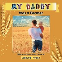 bokomslag My Daddy Was a Farmer