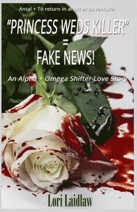 bokomslag "Princess Weds Killer" = Fake News