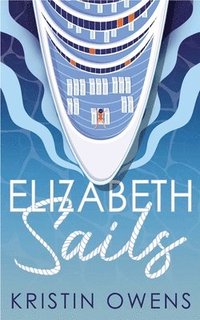 bokomslag Elizabeth Sails