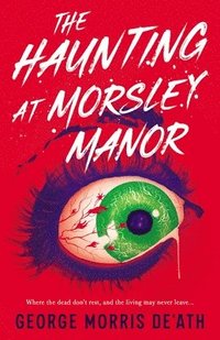 bokomslag Haunting at Morsley Manor