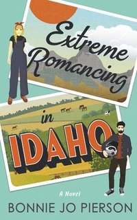 bokomslag Extreme Romancing in Idaho