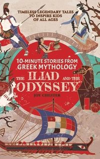 bokomslag 10-Minute Stories From Greek Mythology - The Iliad and The Odyssey