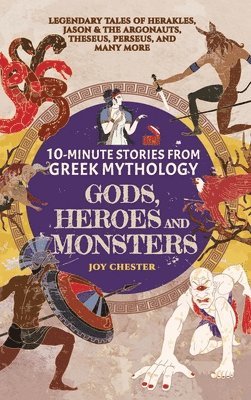 bokomslag 10-Minute Stories From Greek Mythology - Gods, Heroes, and Monsters