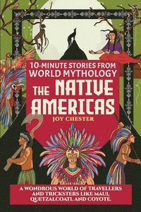 bokomslag 10-Minute Stories From World Mythology - The Native Americas