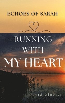 Running With My Heart 1