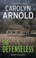 Carolyn Arnold - Defenseless, Häftad. Tillgänglighet: Lägg i varukorg