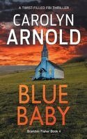 Carolyn Arnold - Blue Baby, Häftad. Tillgänglighet: Lägg i varukorg