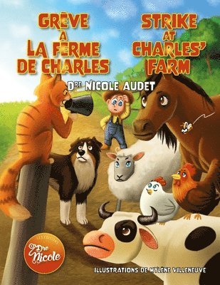 Nicole Audet - Grève à la ferme de Charles/Strike At Charles' Farm, Häftad