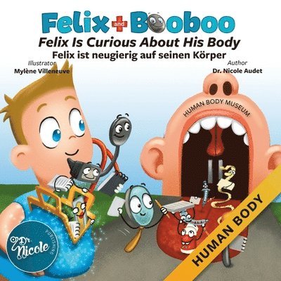 Felix Is Curious About His Body/Felix ist neugierig auf seinen Körper, Häftad