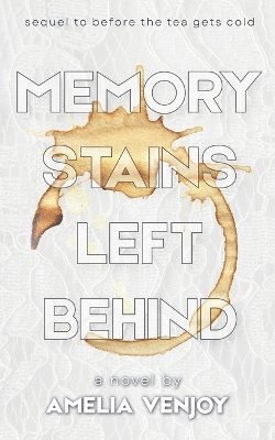 Amelia Venjoy - Memory Stains Left Behind, Häftad