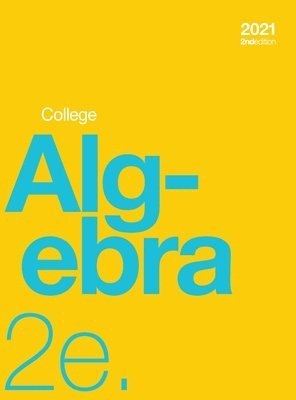 College Algebra 2e (hardcover, full color) 1