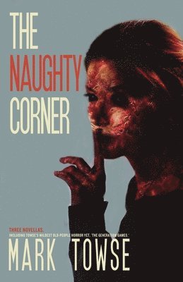 Mark Towse - Naughty Corner, Häftad