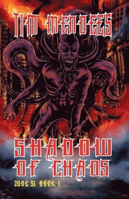 Tim Mendees - Shadow Of Chaos, Häftad