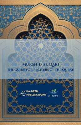 bokomslag Murshid al Qari - The Guide for Reciters of the Quran