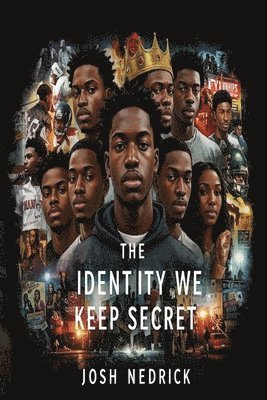 The Identity We Keep Secret... 1