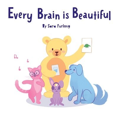 Every Brain is Beautiful 1