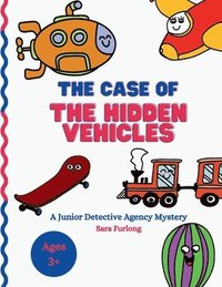 bokomslag The Case of the Hidden Vehicles