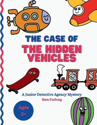 Sara Furlong - Case of the Hidden Vehicles, Häftad