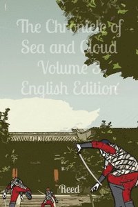 bokomslag The Chronicle of Sea and Cloud Volume 3 English Edition