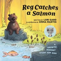 bokomslag Reg Catches a Salmon: A Growth Mindset Story for Kids