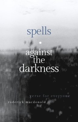 bokomslag Spells Against the Darkness