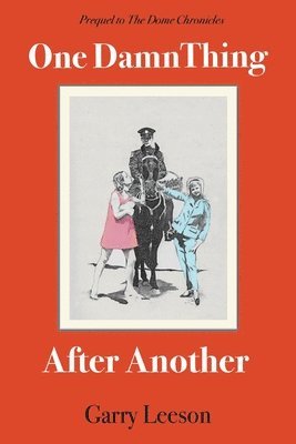 Garry Leeson - One Damn Thing After Another, Häftad