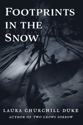 Laura Churchill Duke - Footprints in the Snow, Häftad