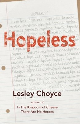 Lesley Choyce - Hopeless, Häftad
