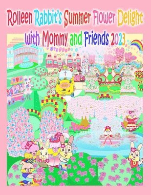 Rolleen Rabbit's Summer Flower Delight with Mommy and Friends 2023 1