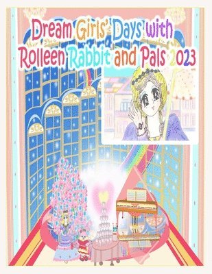 Dream Girls' Days with Rolleen Rabbit and Pals 2023 1
