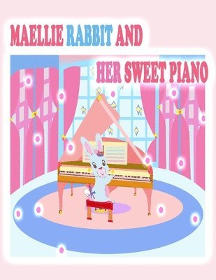 Maellie Rabbit and Her Sweet Piano 1