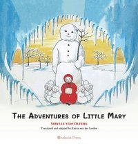 bokomslag The Adventures of Little Mary