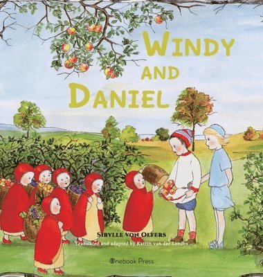 Sibylle Von Olfers, Sibylle von Olfers, Sibylle von Olfers - Windy and Daniel, Inbunden