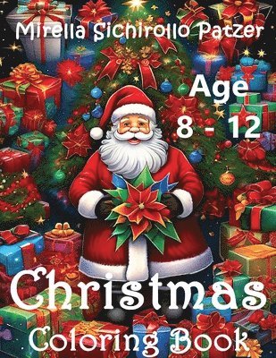 Christmas Coloring Book Age 8 - 12 1