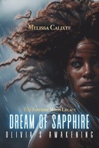 bokomslag Dream of Sapphire: Olivia's Awakening