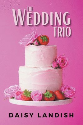 Daisy Landish - Wedding Trio, Häftad