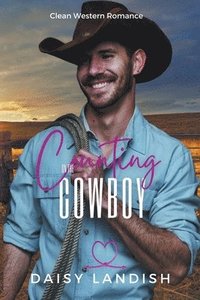 bokomslag Counting on the Cowboy
