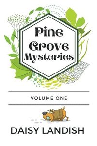bokomslag Pine Grove Mysteries