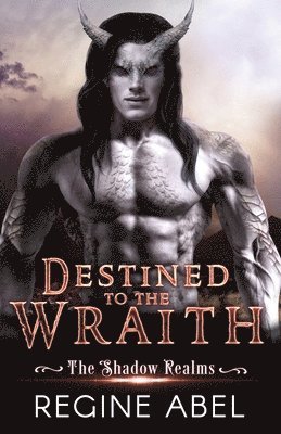 Regine Abel - Destined to the Wraith, Häftad