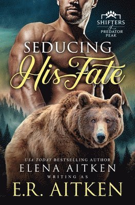 E R Aitken, Elena Aitken - Seducing His Fate, Häftad