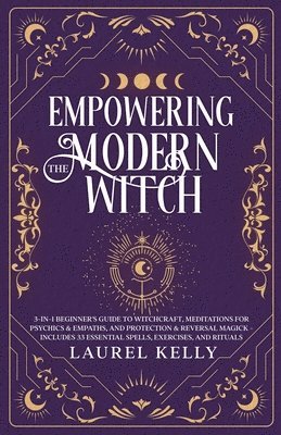 Laurel Kelly - Empowering the Modern Witch, Häftad
