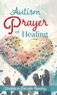 Autism Prayer of Healing 1