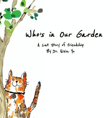 Qixia Yu, Jerry Gao - Who's in Our Garden, Inbunden