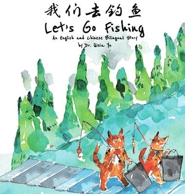 Qixia Yu, Gao - Let's Go Fishing, Inbunden