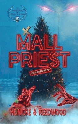 bokomslag Mall Priest - The Merry Crisis and Happy New Fear Edition