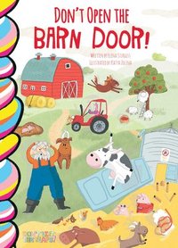 bokomslag Don't Open the Barn Door!