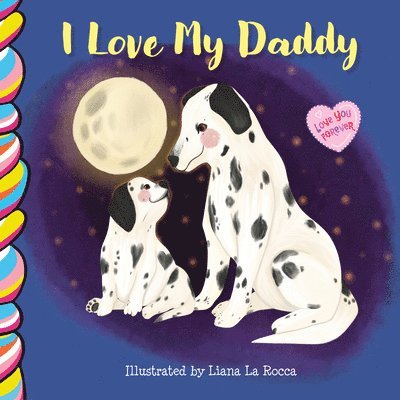 I Love My Daddy 7x7 1